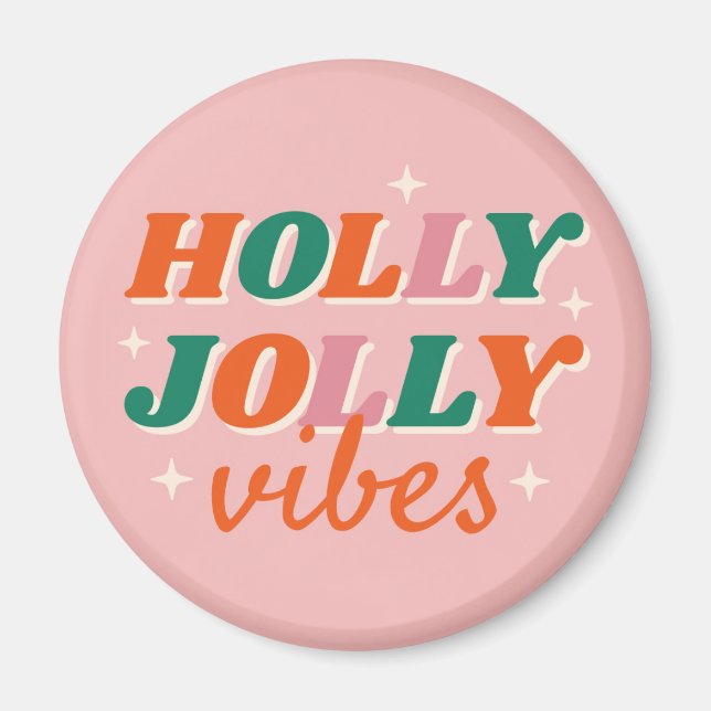 Aimant Fun Holly Jolly Vibes Design de Noël (Devant)