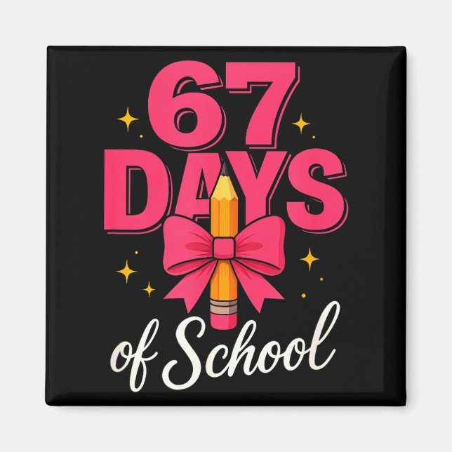 Aimant Funny 67 Days Of School Pencil Bow Design  (Devant)