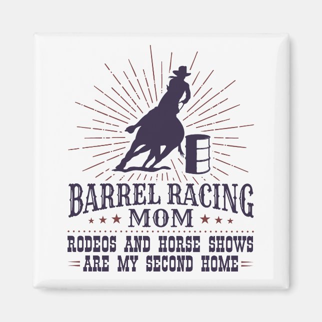 Aimant Funny Barrel Racing Maman Rodeos Second Home (Devant)