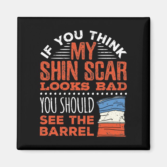 Aimant Funny Barrel Racing Racer Shin Scar Quote (Devant)