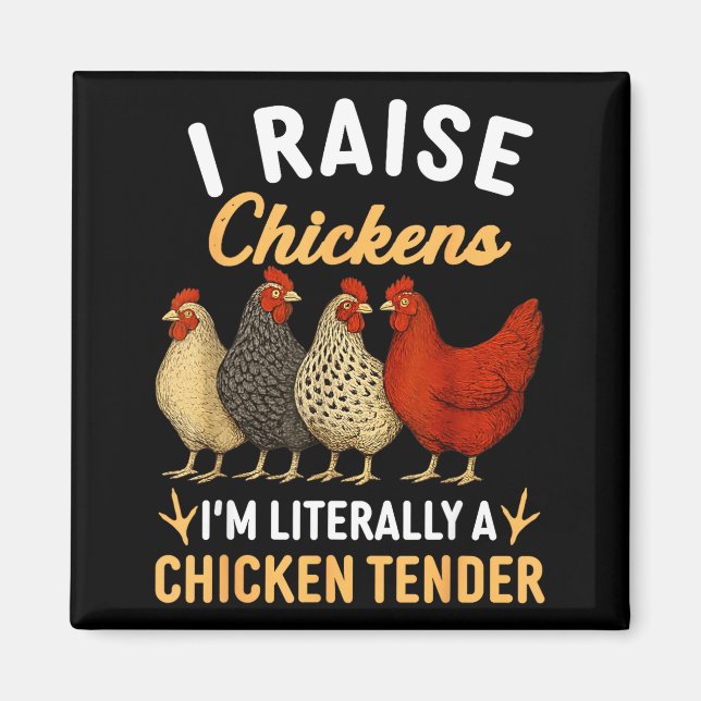 Aimant Funny Chicken Lover Gift – I Raise Chickens Farm H (Devant)
