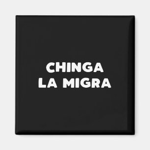 Aimant Funny Chinga La Migra La patrouille frontalière me