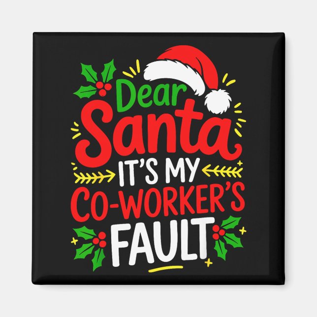 Aimant Funny Christmas Office Dear Santa It's My Coworker (Devant)