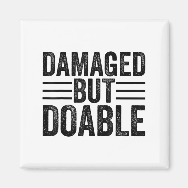 Aimant Funny Damaged But Doable Motivational Damaged Wome (Devant)