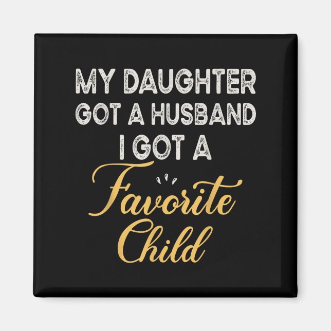 Aimant Funny Daughter Quote, Cool Son In Law Favorite Chi (Devant)