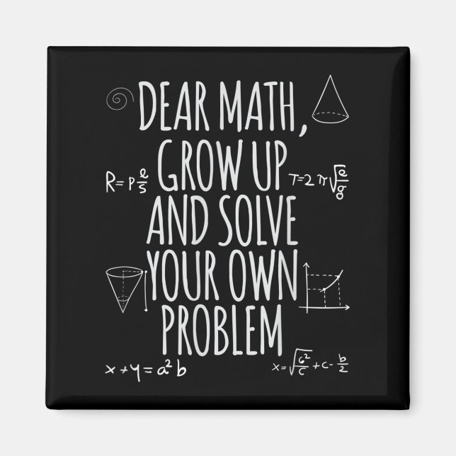Aimant Funny Dear Math Grow Up Quote Problem Solver  (Devant)