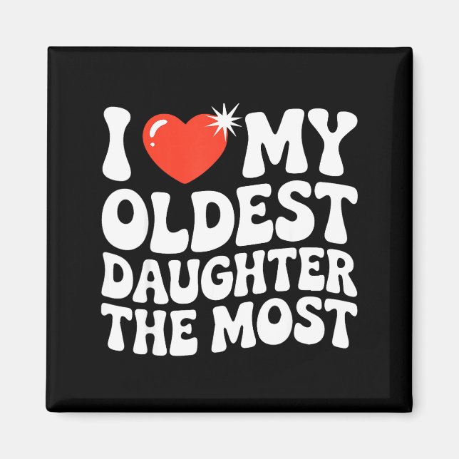 Aimant Funny Favorite Oldest Daughter Proud Parent Senior (Devant)
