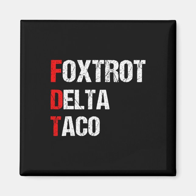 Aimant Funny Foxtrot Delta Taco, 4th Of July _3  (Devant)