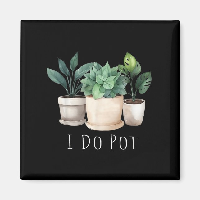 Aimant Funny Gardening Designs I Do T Garden - Uni-adults (Devant)