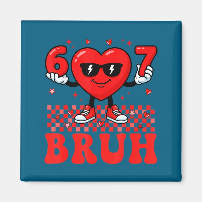 Aimant Funny Heart 67 Six Seven Bruh Valentine Meme Gen A (Devant)