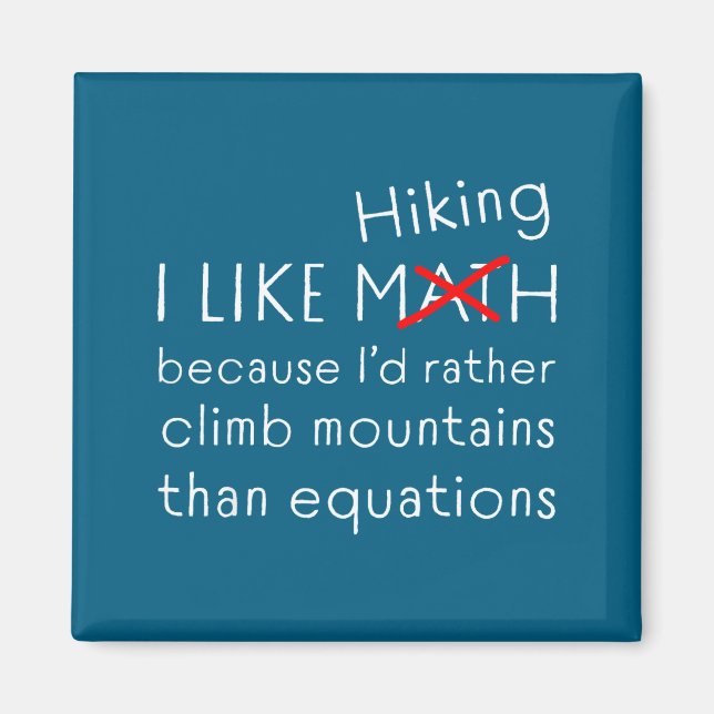 Aimant Funny Hiking Over Math Humor Mountains Vs Equation (Devant)