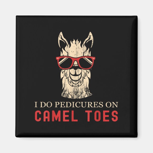 Aimant Funny I Do Pedis On Camel Toes Quotes  (Devant)