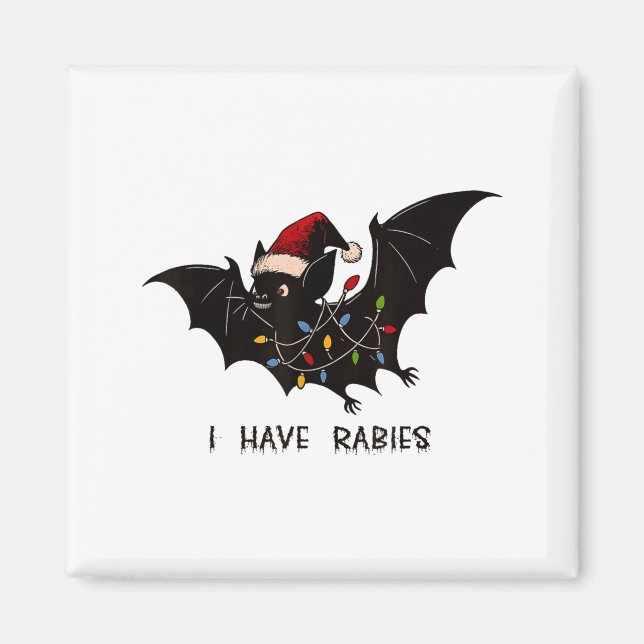 Aimant Funny I Have Rabies Christmas Bat Matching Holiday (Devant)