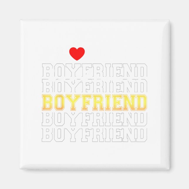 Aimant Funny I Love My Handsome Boyfriend Valentine  (Devant)