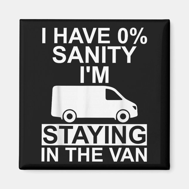Aimant Funny I'm Staying In Tha Van Phasmophobia Drivers  (Devant)