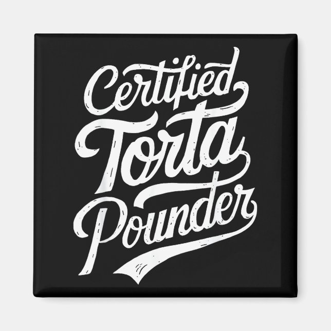 Aimant Funny Latino Certified Torta Under Mexican Sarcast (Devant)
