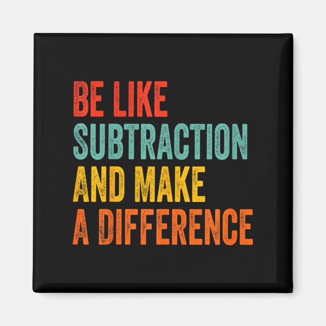 Aimant Funny Math Teacher Be Like Subtraction And Make A  (Devant)