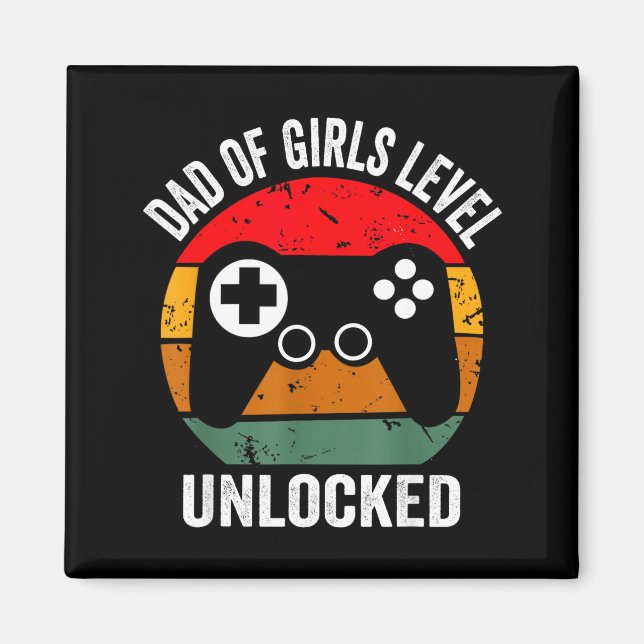 Aimant Funny New Dad Shirt Dad Of Girls Level Unlocked Te (Devant)