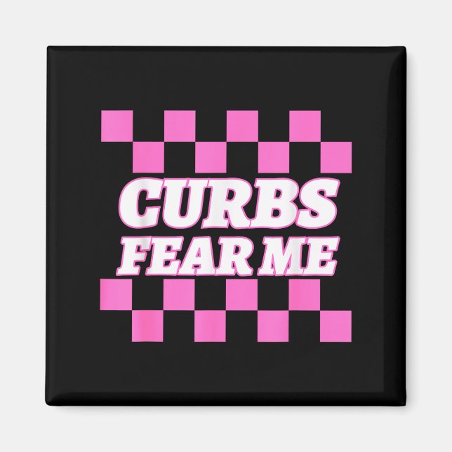 Aimant Funny New Driver Curbs Fear Me Bad Drivers  (Devant)