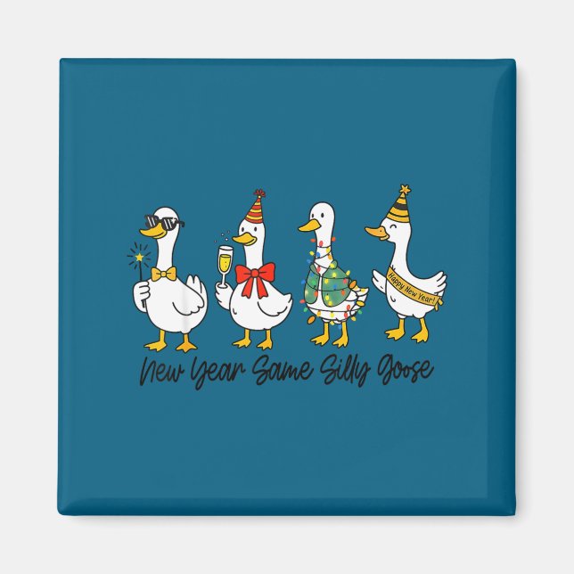 Aimant Funny New Year Same Silly Goose Happy New Year 202 (Devant)
