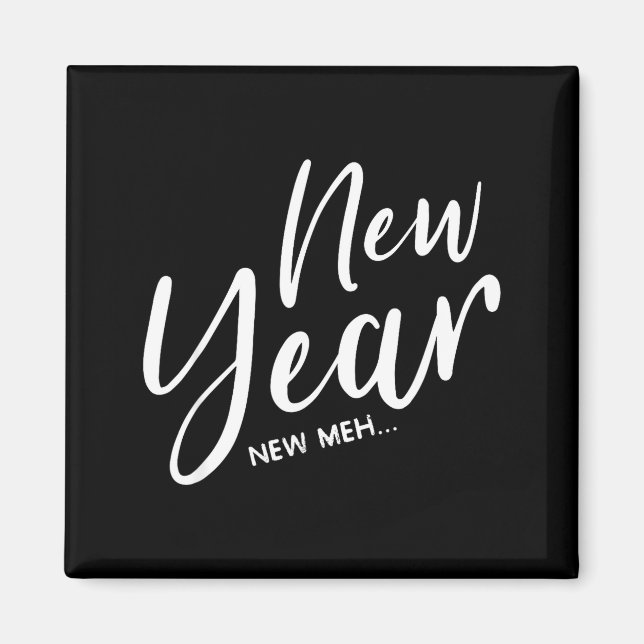 Aimant Funny New Years Eve New Year New Meh  (Devant)