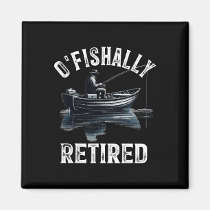 Aimant Funny O'fish Retraité Tee pour la retraite Pêche