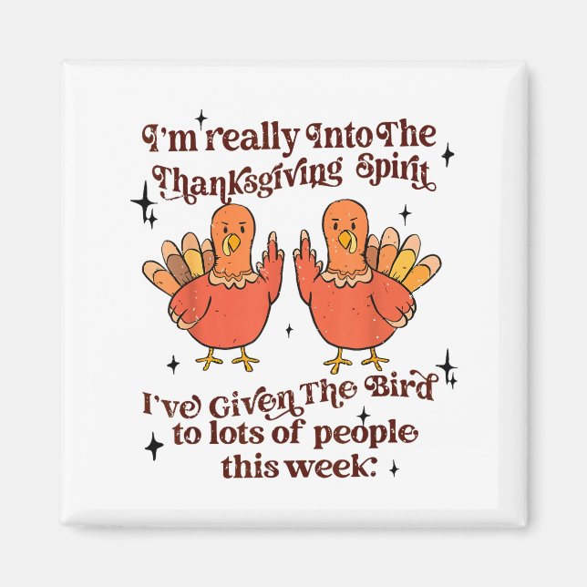 Aimant Funny Sarcastic Novelty Tee I've Given The Bird Me (Devant)