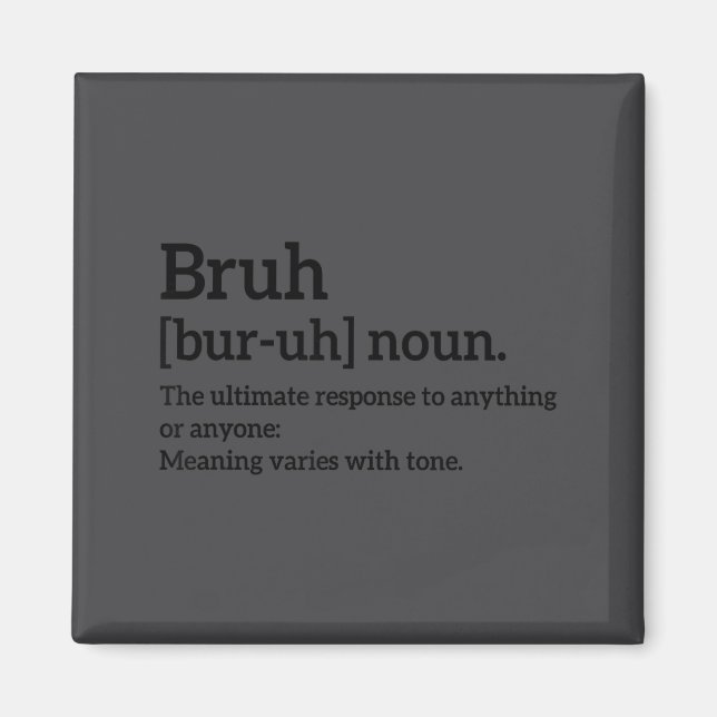 Aimant Funny Sarcastic Quotes Bruh Definition Tee Trendy  (Devant)