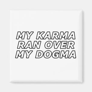 Aimant Funny Sarcastic Spiritual Quote Gag Gift