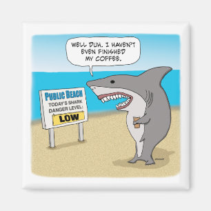 Aimant Funny Shark a besoin de café avant le travail Pos