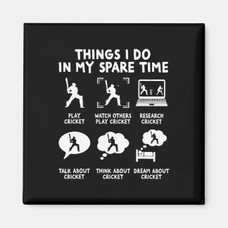 Aimant Funny Things I Do In My Spare Time Cricket Player 
