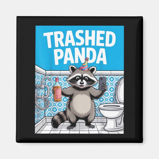 Aimant Funny Trashed Panda Raccoon Gets Drunk  (Devant)