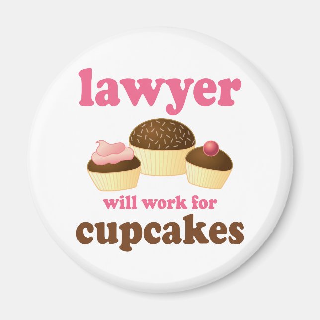 Aimant Funny travaillera pour l'avocat Cupcakes (Devant)