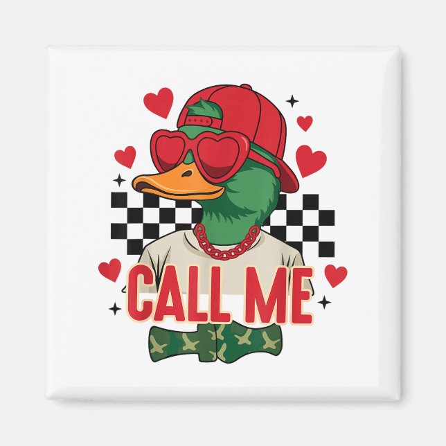 Aimant Funny Valentine's Day Boy Duck Hunting Call Me Tod (Devant)