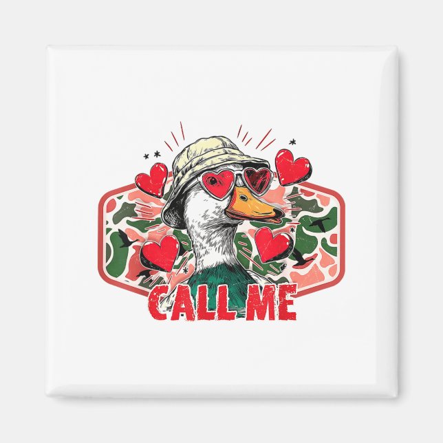 Aimant Funny Valentines Day Call Me Duck Hunting Men Wome (Devant)