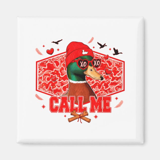 Aimant Funny Valentines Day Call Me Duck Hunting Men Wome (Devant)