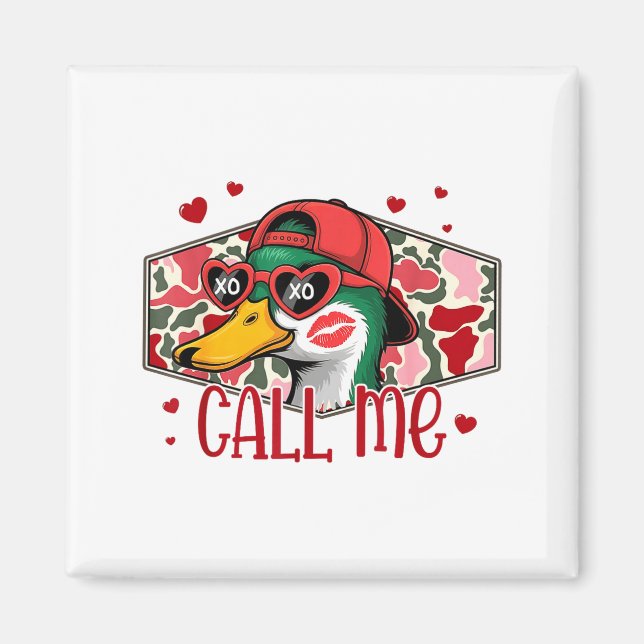 Aimant Funny Valentines Day Call Me Duck Hunting Men Wome (Devant)