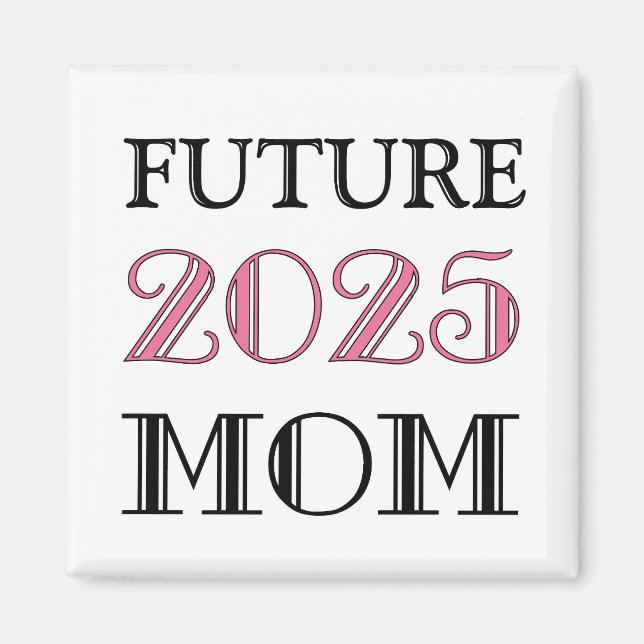 Aimant Future Mom 2025 (Devant)