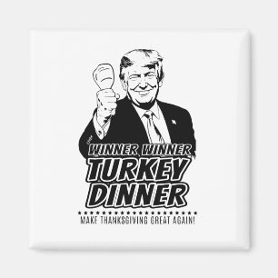 Aimant Gagnant Trump Drôle Gagnant Dîner de dinde Thanksg
