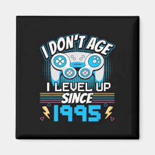 Aimant Gamer I Don't Age I Level Up depuis 1995 Jeu Bir