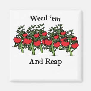 Aimant Gardener Funny Weed 'em Et Reap