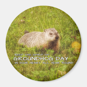 Aimant Garder l'aimant Spirit of Groundhog Day