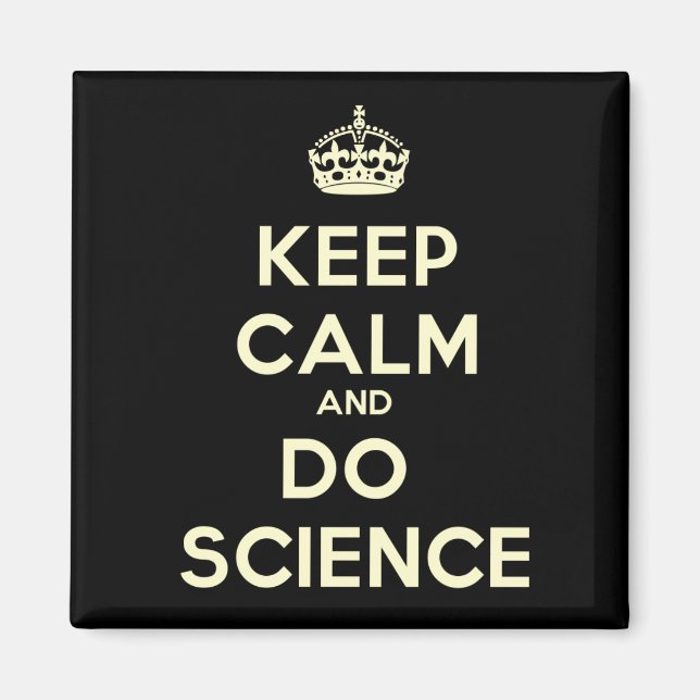 Aimant Garder le calme et faire l'aimant de la science (Devant)