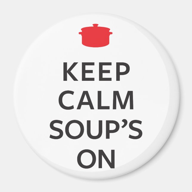 Aimant Gardez la soupe au calme allumée (Devant)