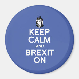 Aimant Gardez le calme et Brexit sur Theresa peut -- -