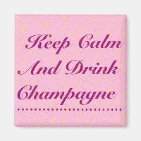 Gardez le calme et buvez du Champagne rose