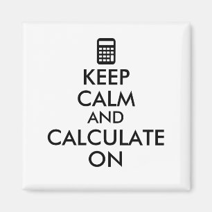 Aimant Gardez le calme et calculez sur la coutume de