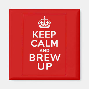Aimant Gardez le calme et le Brew vers le haut de