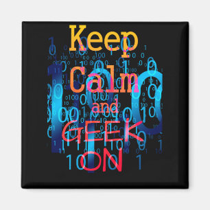Aimant Gardez votre calme et continuez à geeker en code b