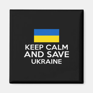 Aimant Gardez votre calme et sauvez l'Ukraine Soutenez la